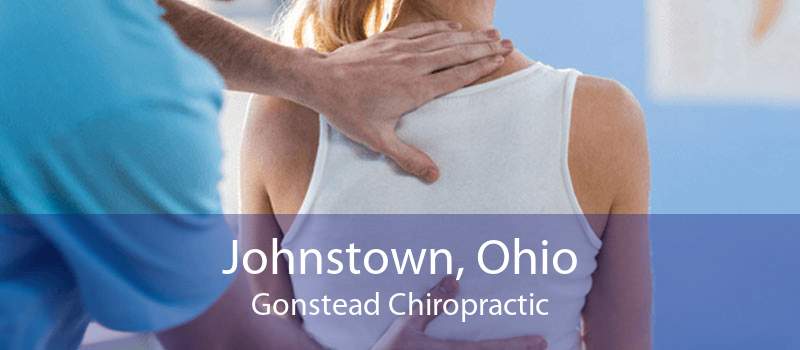 Johnstown, Ohio Gonstead Chiropractic