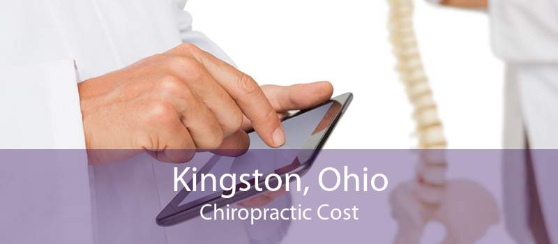 Kingston, Ohio Chiropractic Cost