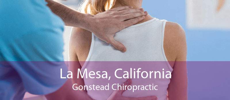 La Mesa, California Gonstead Chiropractic