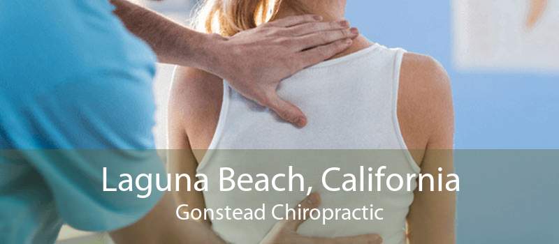 Laguna Beach, California Gonstead Chiropractic