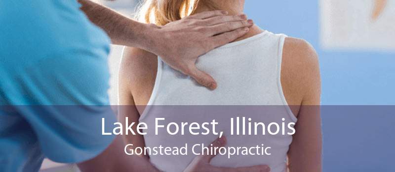 Lake Forest, Illinois Gonstead Chiropractic