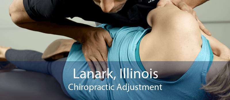 Lanark, Illinois Chiropractic Adjustment