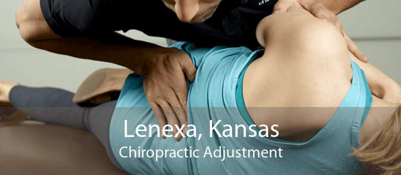 Lenexa, Kansas Chiropractic Adjustment