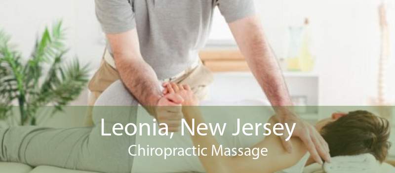 Leonia, New Jersey Chiropractic Massage