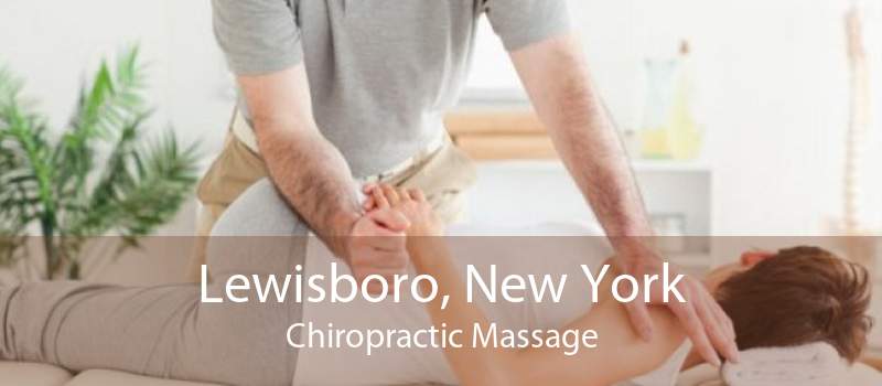 Lewisboro, New York Chiropractic Massage