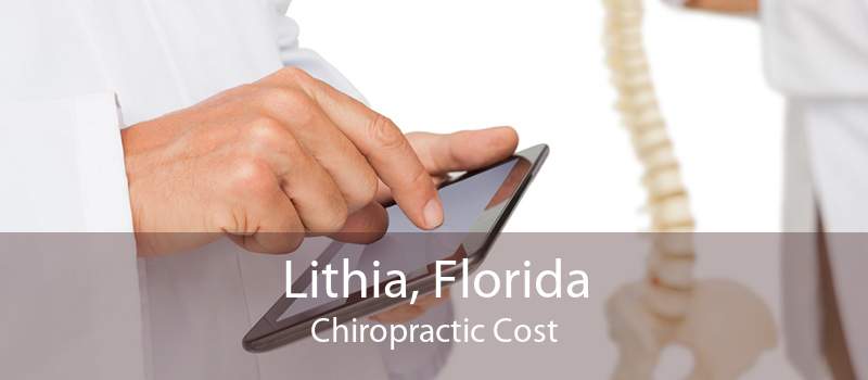 Lithia, Florida Chiropractic Cost