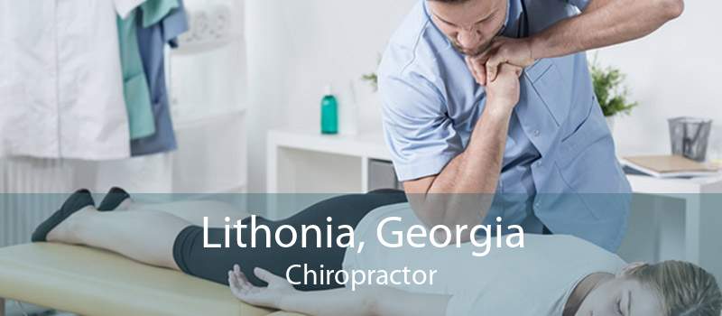 Lithonia, Georgia Chiropractor