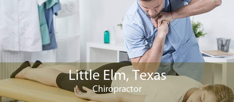 Little Elm, Texas Chiropractor