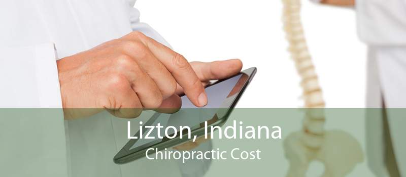 Lizton, Indiana Chiropractic Cost