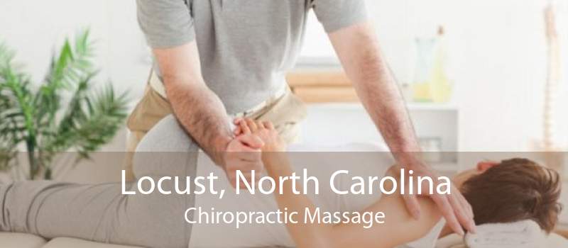 Locust, North Carolina Chiropractic Massage