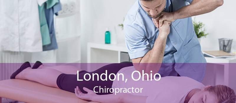 London, Ohio Chiropractor