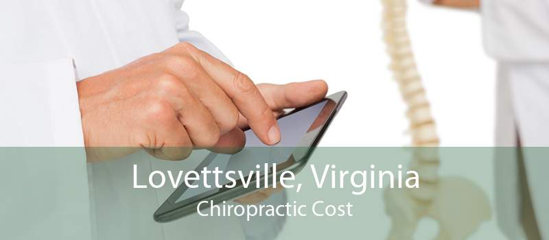 Lovettsville, Virginia Chiropractic Cost