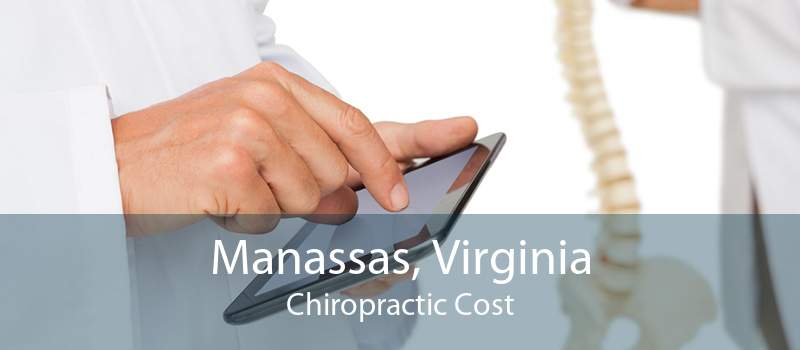 Manassas, Virginia Chiropractic Cost