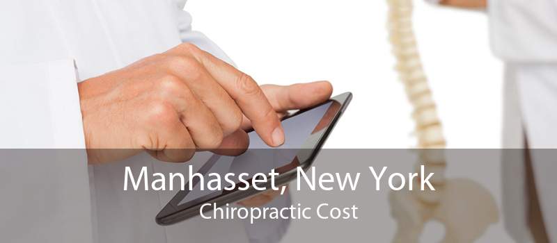 Manhasset, New York Chiropractic Cost