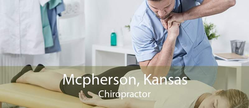 Mcpherson, Kansas Chiropractor