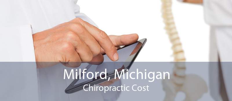 Milford, Michigan Chiropractic Cost