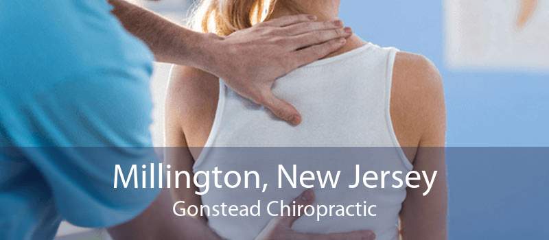 Millington, New Jersey Gonstead Chiropractic