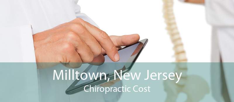 Milltown, New Jersey Chiropractic Cost