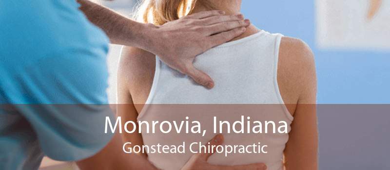 Monrovia, Indiana Gonstead Chiropractic