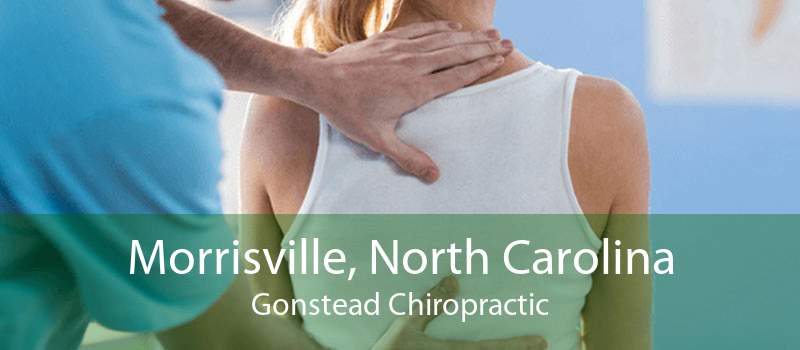 Morrisville, North Carolina Gonstead Chiropractic