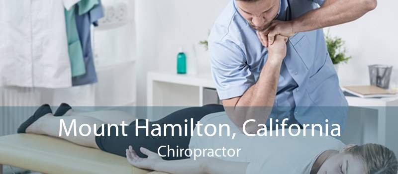 Mount Hamilton, California Chiropractor