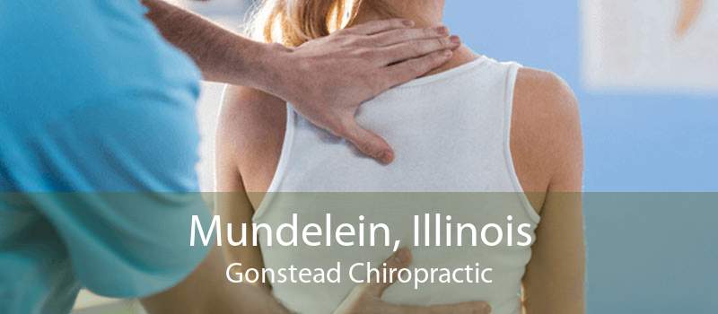 Mundelein, Illinois Gonstead Chiropractic