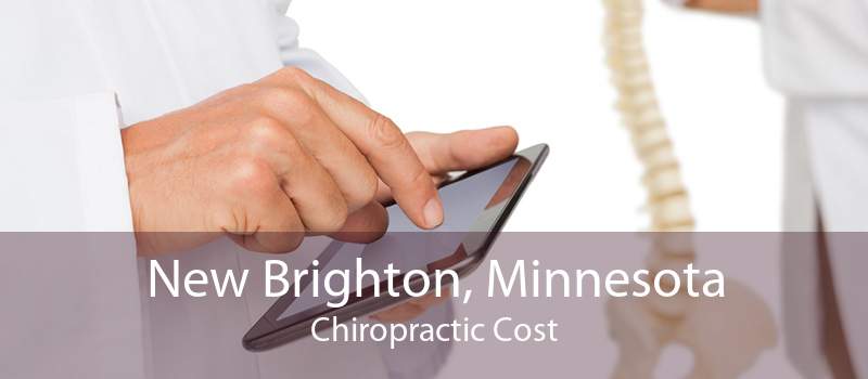New Brighton, Minnesota Chiropractic Cost