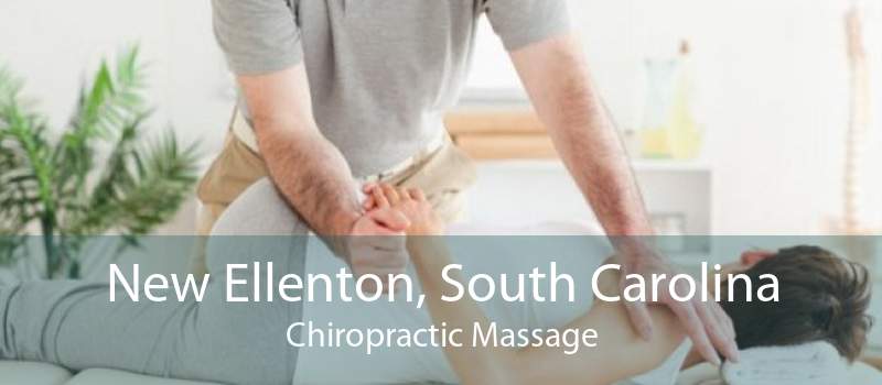 New Ellenton, South Carolina Chiropractic Massage