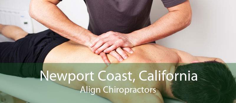 Newport Coast, California Align Chiropractors