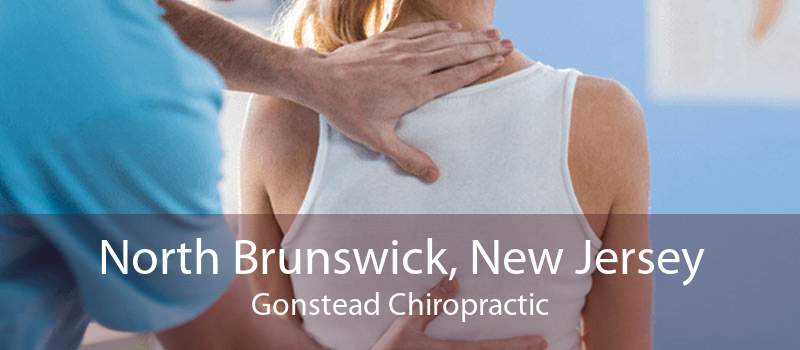 North Brunswick, New Jersey Gonstead Chiropractic
