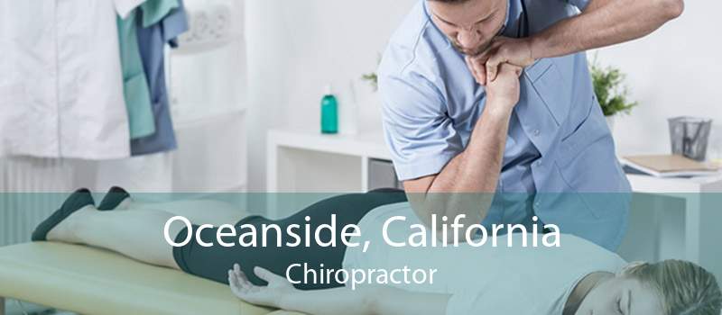 Oceanside, California Chiropractor