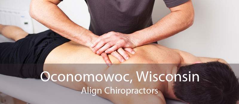 Oconomowoc, Wisconsin Align Chiropractors