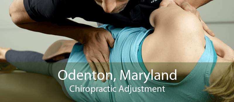 Odenton, Maryland Chiropractic Adjustment