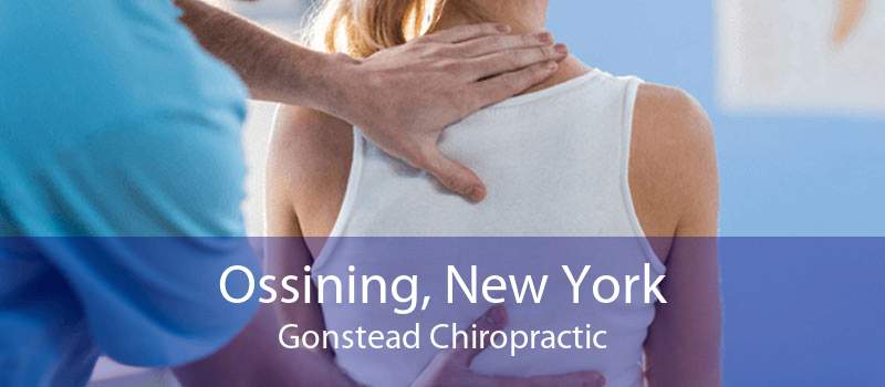 Ossining, New York Gonstead Chiropractic