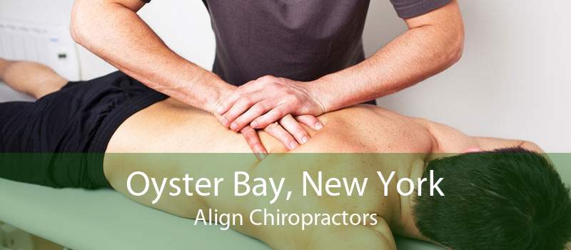 Oyster Bay, New York Align Chiropractors