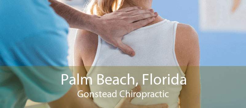 Palm Beach, Florida Gonstead Chiropractic