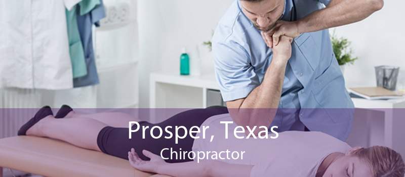Prosper, Texas Chiropractor