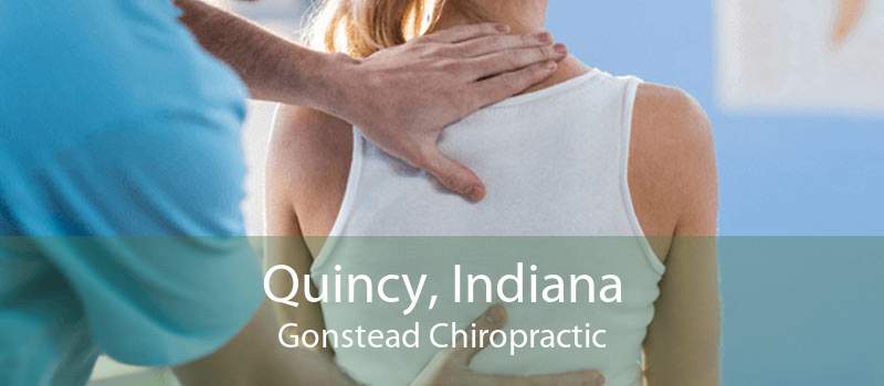 Quincy, Indiana Gonstead Chiropractic