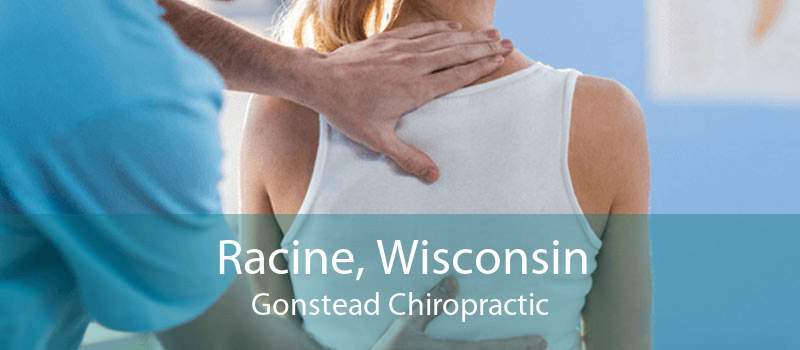 Racine, Wisconsin Gonstead Chiropractic