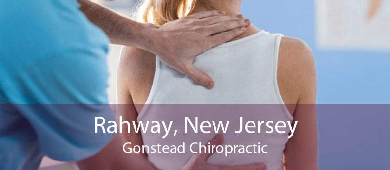 Rahway, New Jersey Gonstead Chiropractic