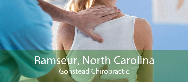 Ramseur, North Carolina Gonstead Chiropractic
