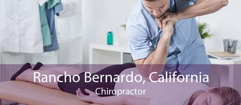 Rancho Bernardo, California Chiropractor