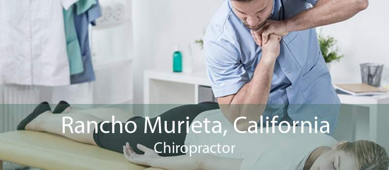 Rancho Murieta, California Chiropractor