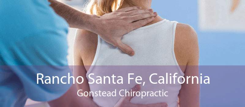 Rancho Santa Fe, California Gonstead Chiropractic