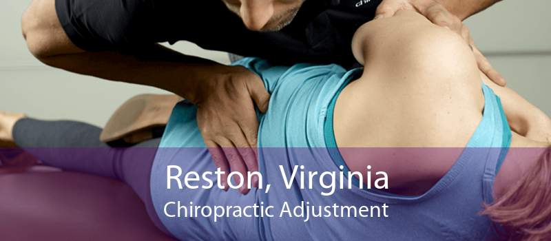 Reston, Virginia Chiropractic Adjustment