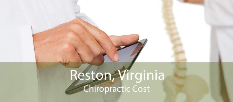 Reston, Virginia Chiropractic Cost