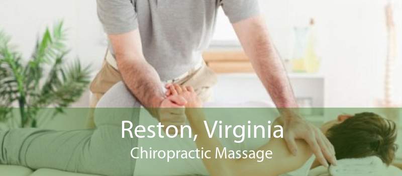 Reston, Virginia Chiropractic Massage