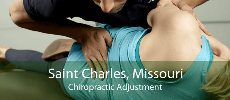 Saint Charles, Missouri Chiropractic Adjustment