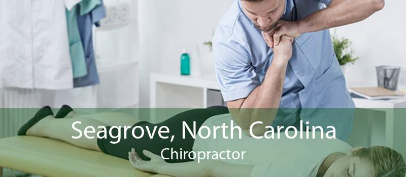 Seagrove, North Carolina Chiropractor