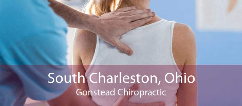 South Charleston, Ohio Gonstead Chiropractic